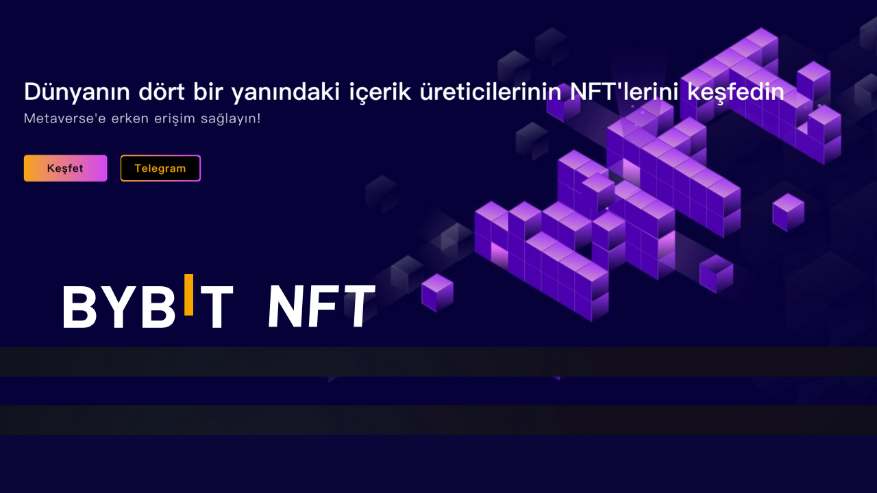 Bybit NFT Pazarı, Özel Gizemli NFT Kutusu Ödülleriyle ve Özel Koleksiyonlarla Kullanıma Açıldı