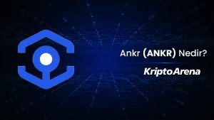 Ankr Coin (ANKR) Nedir? Nasıl Alınır?