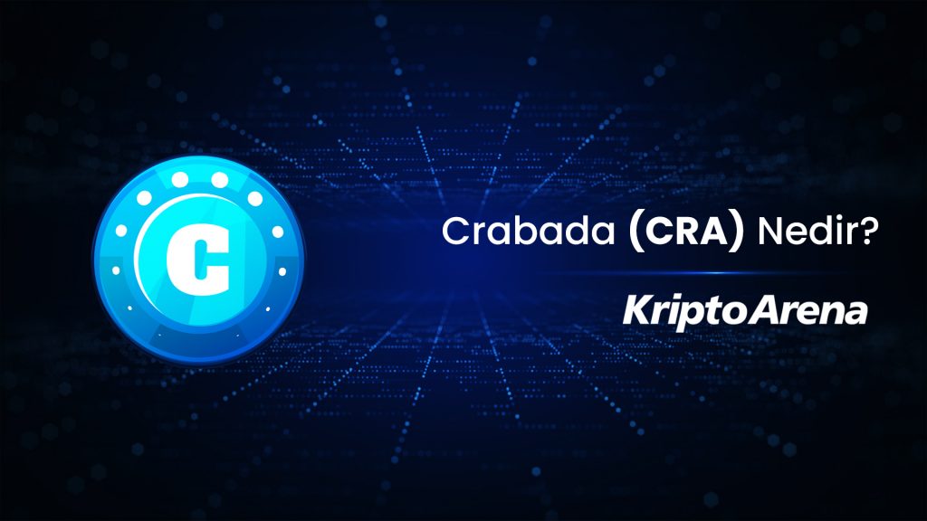 Crabada (CRA) Nedir? CRA Coin Nasıl Alınır?