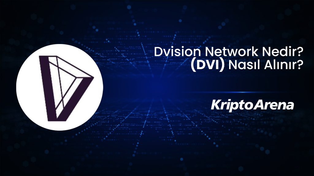 Dvision Network Nedir? DVI Nasıl Alınır?