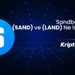Sandbox Nedir? SAND ve LAND Ne İşe Yarar?