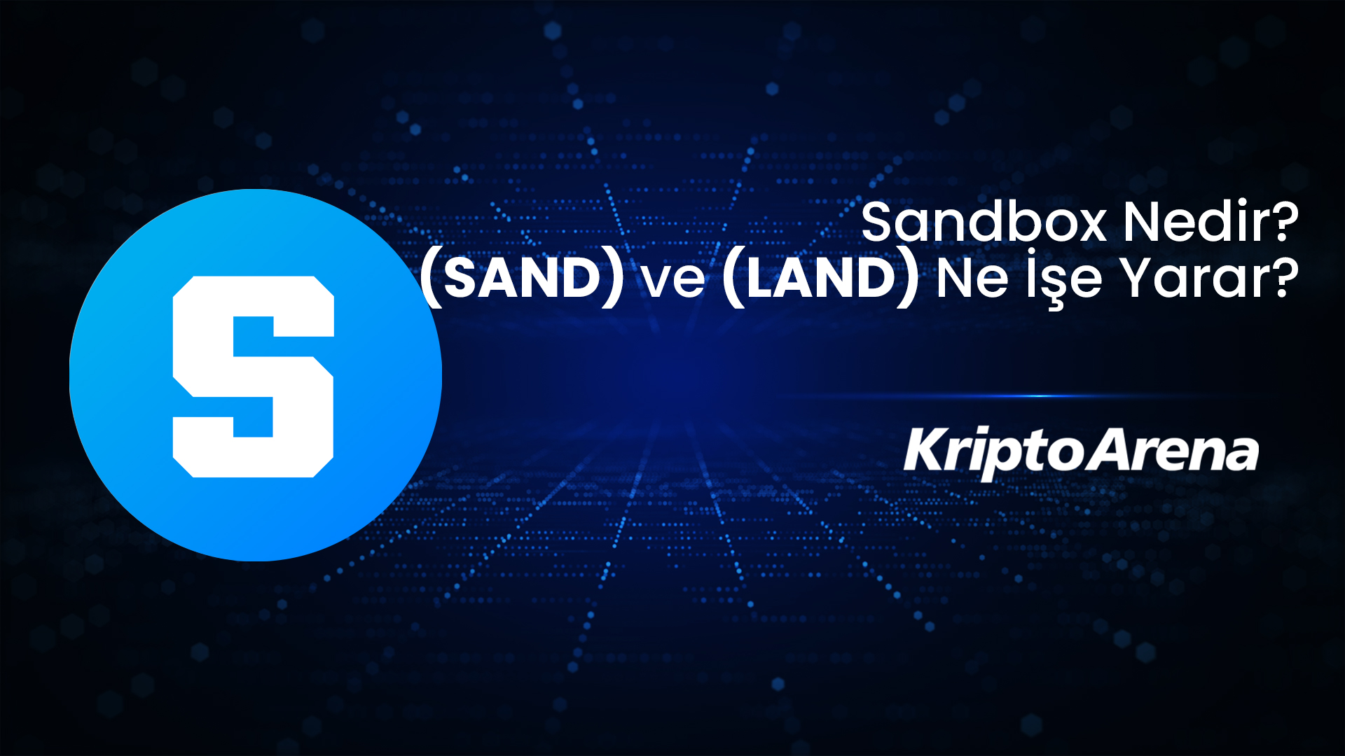 Sandbox Nedir? SAND ve LAND Ne İşe Yarar?