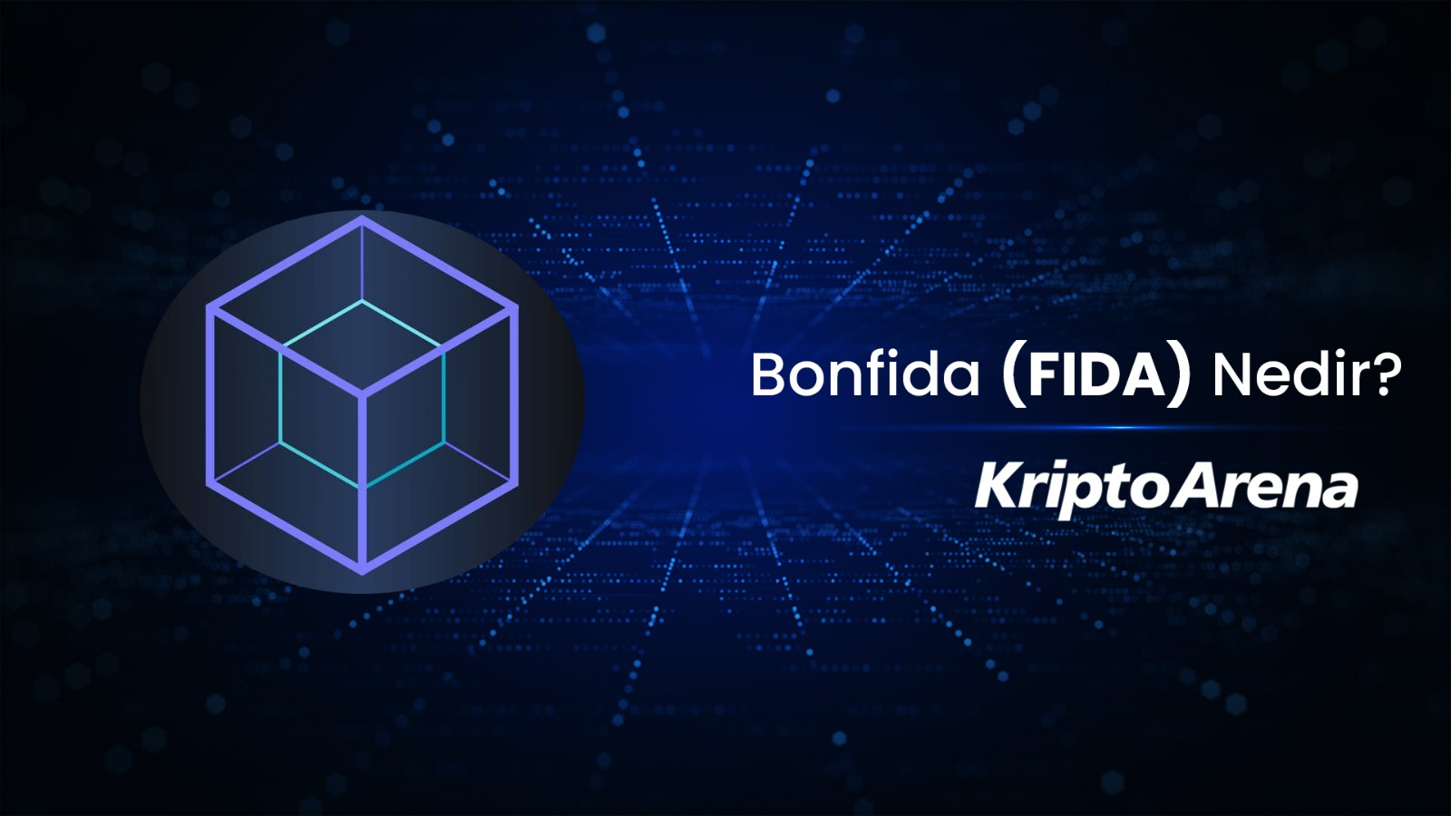 Bonfida Nedir? FIDA Ne İşe Yarar?