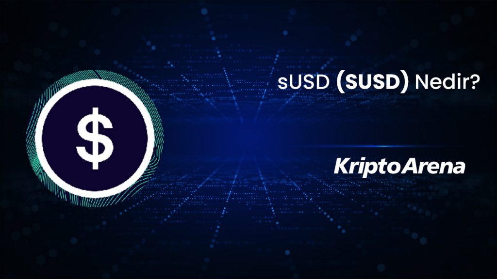 sUSD Nedir? SUSD Ne İşe Yarar?