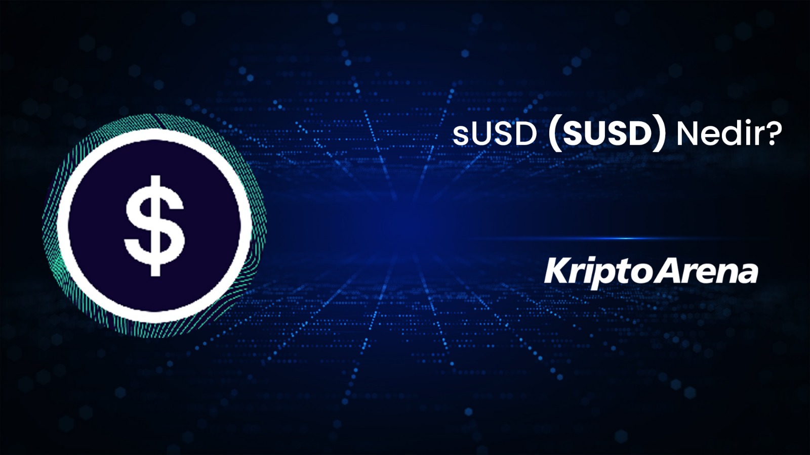 sUSD Nedir? SUSD Ne İşe Yarar?