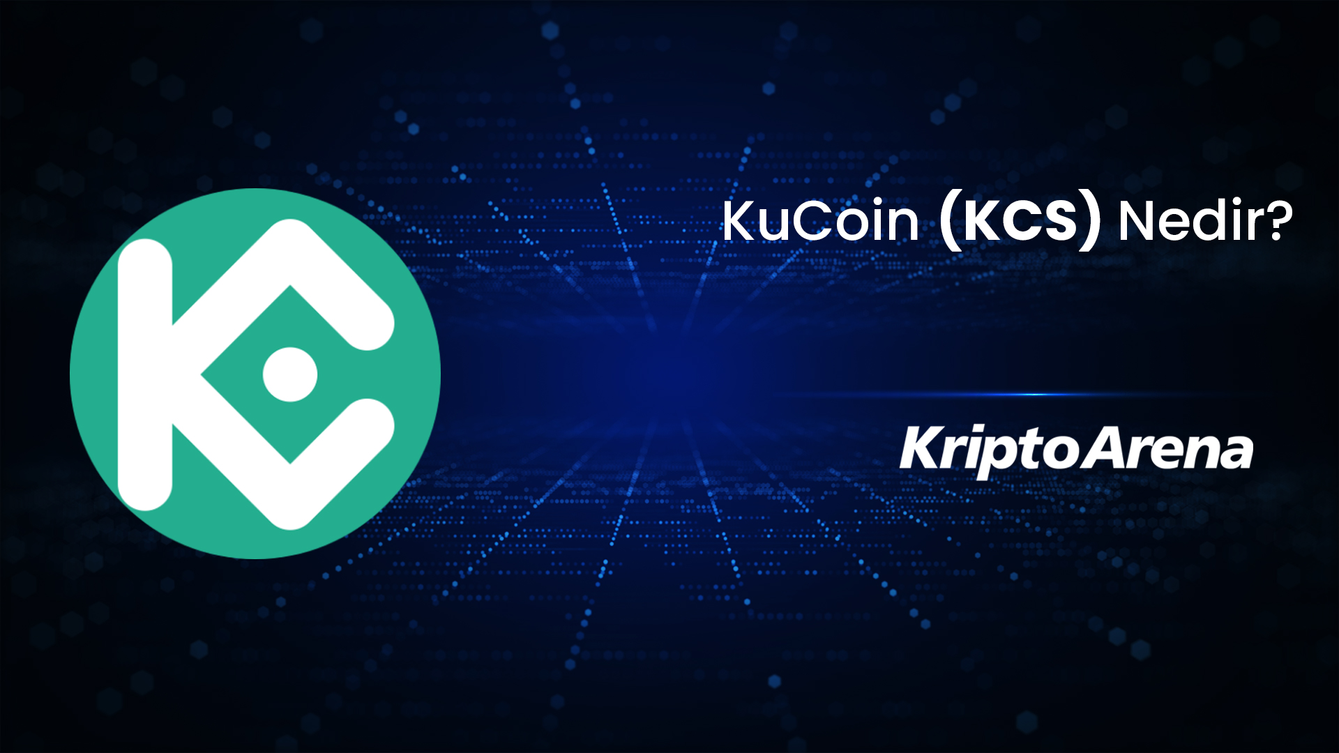 KuCoin nedir? KCS Nasıl Alınır?