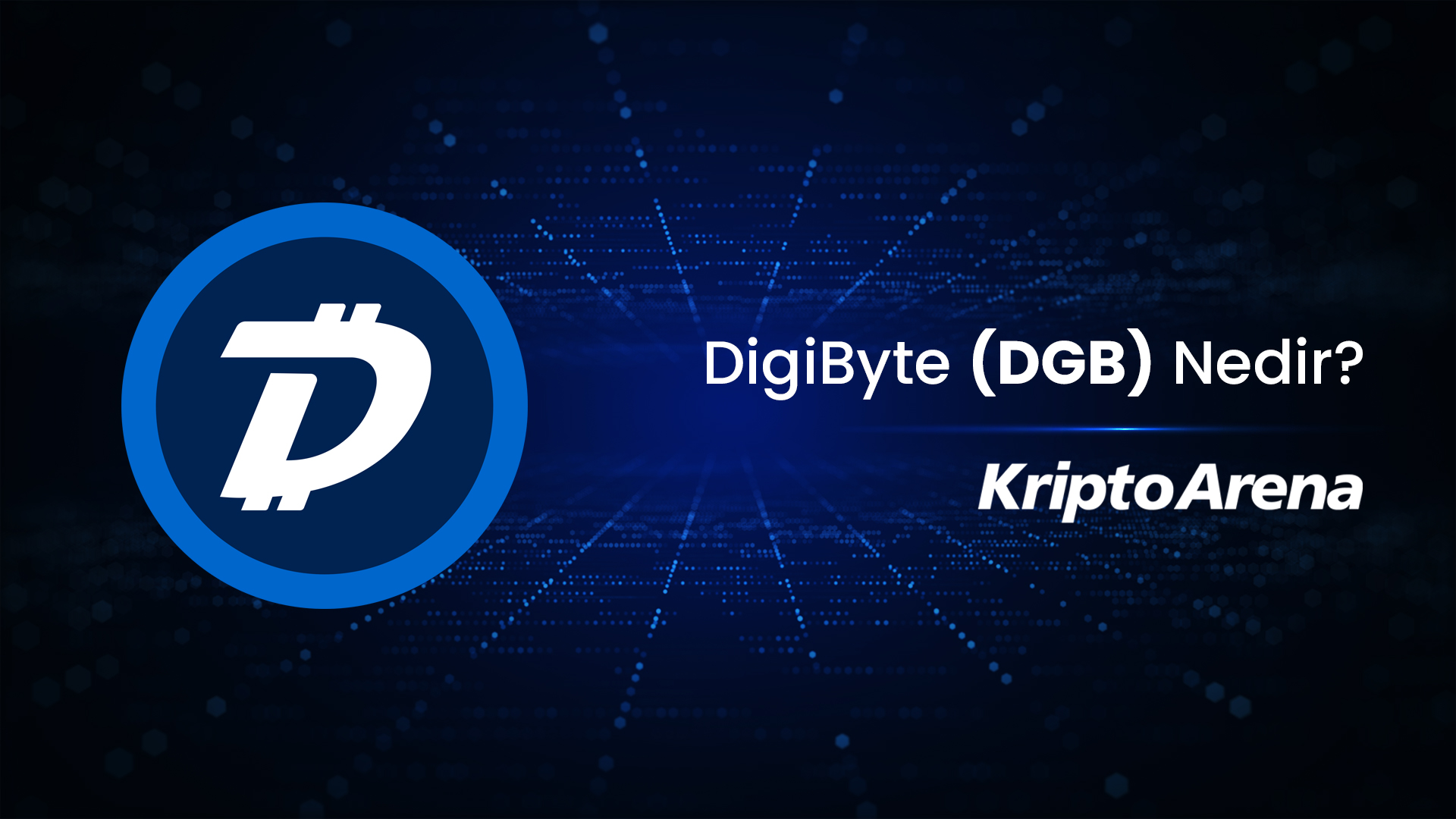 DigiByte (DGB) Nedir?