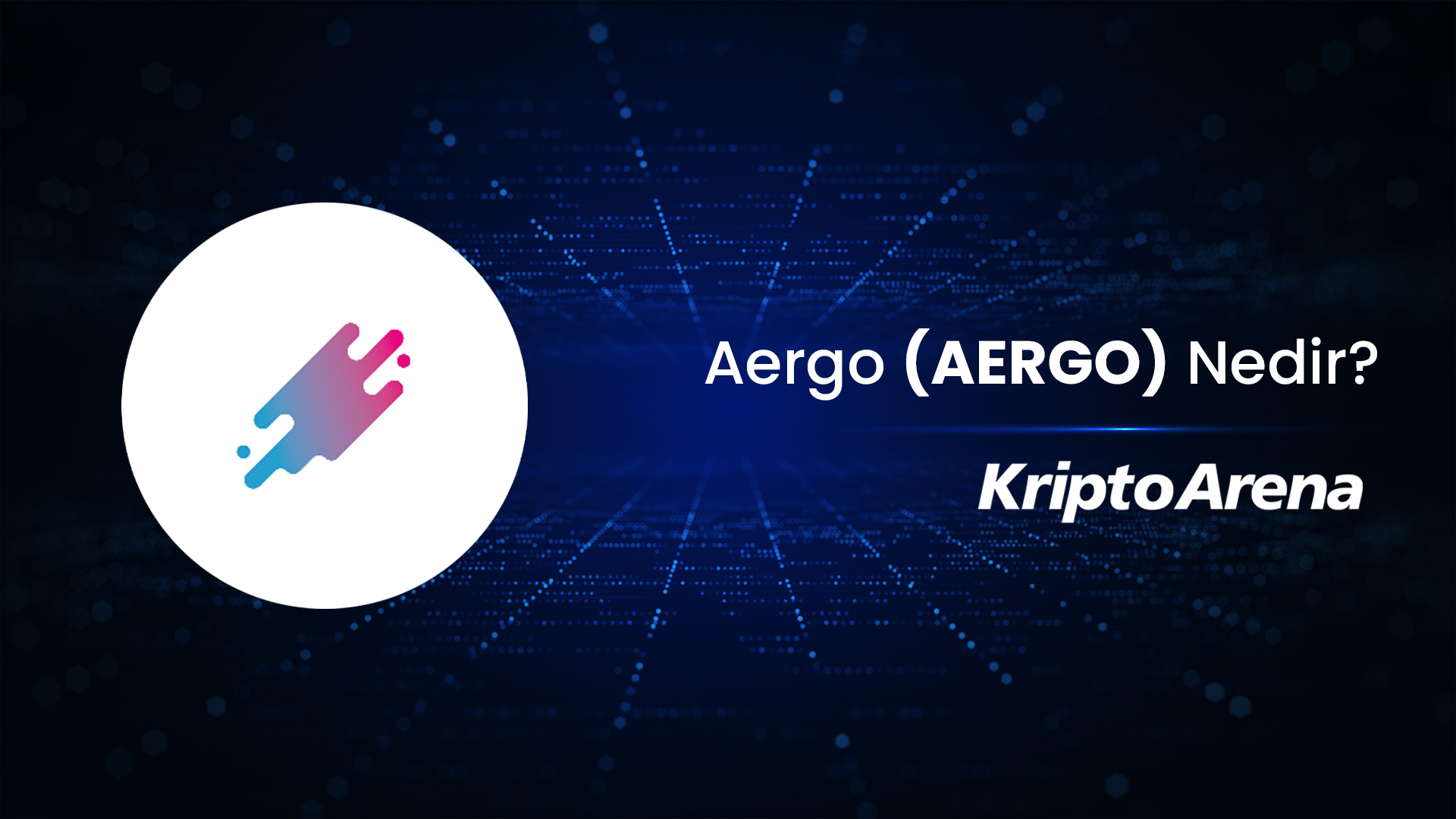 Aergo (AERGO) Nedir?