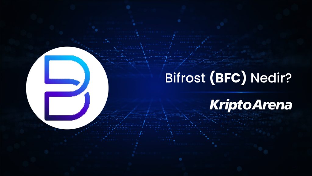 Bifrost (BFC) Nedir?