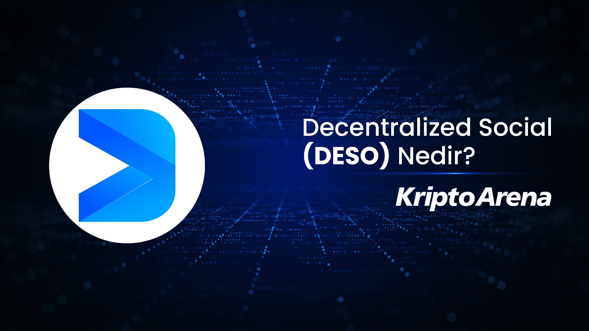 Decentralized Social (DESO) Nedir?