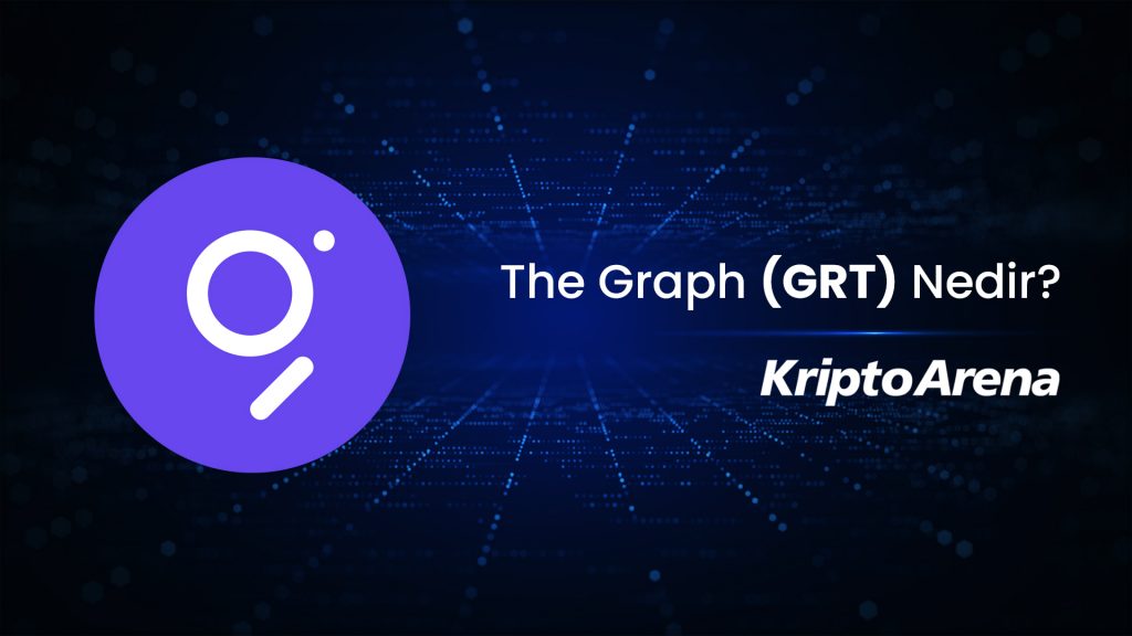 The Graph (GRT) Nedir?