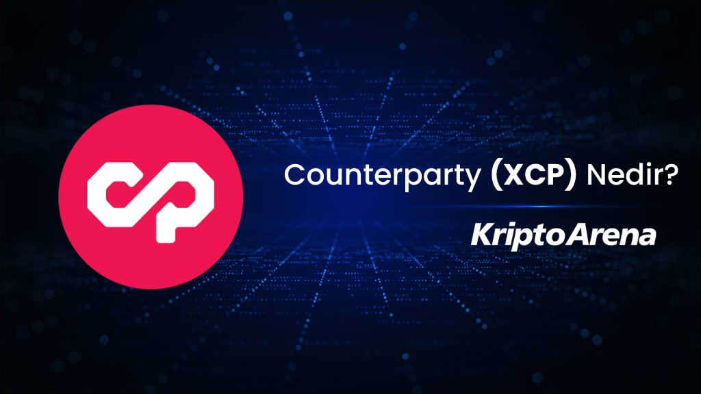 Counterparty (XCP) Nedir?
