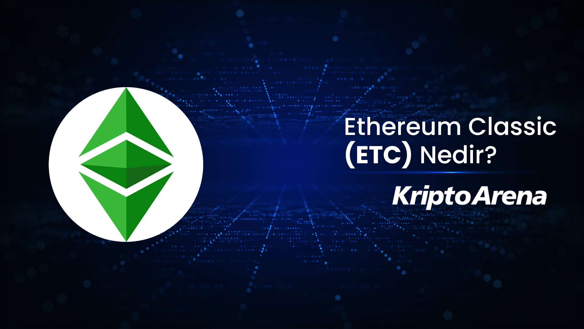 Ethereum Classic (ETC) Nedir?