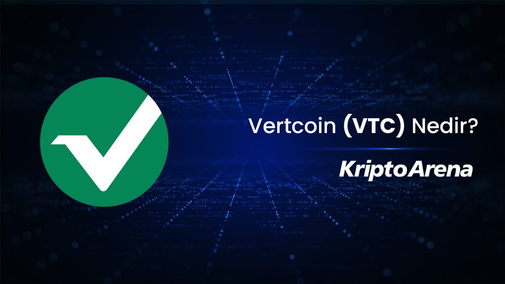 Vertcoin (VTC) Nedir?