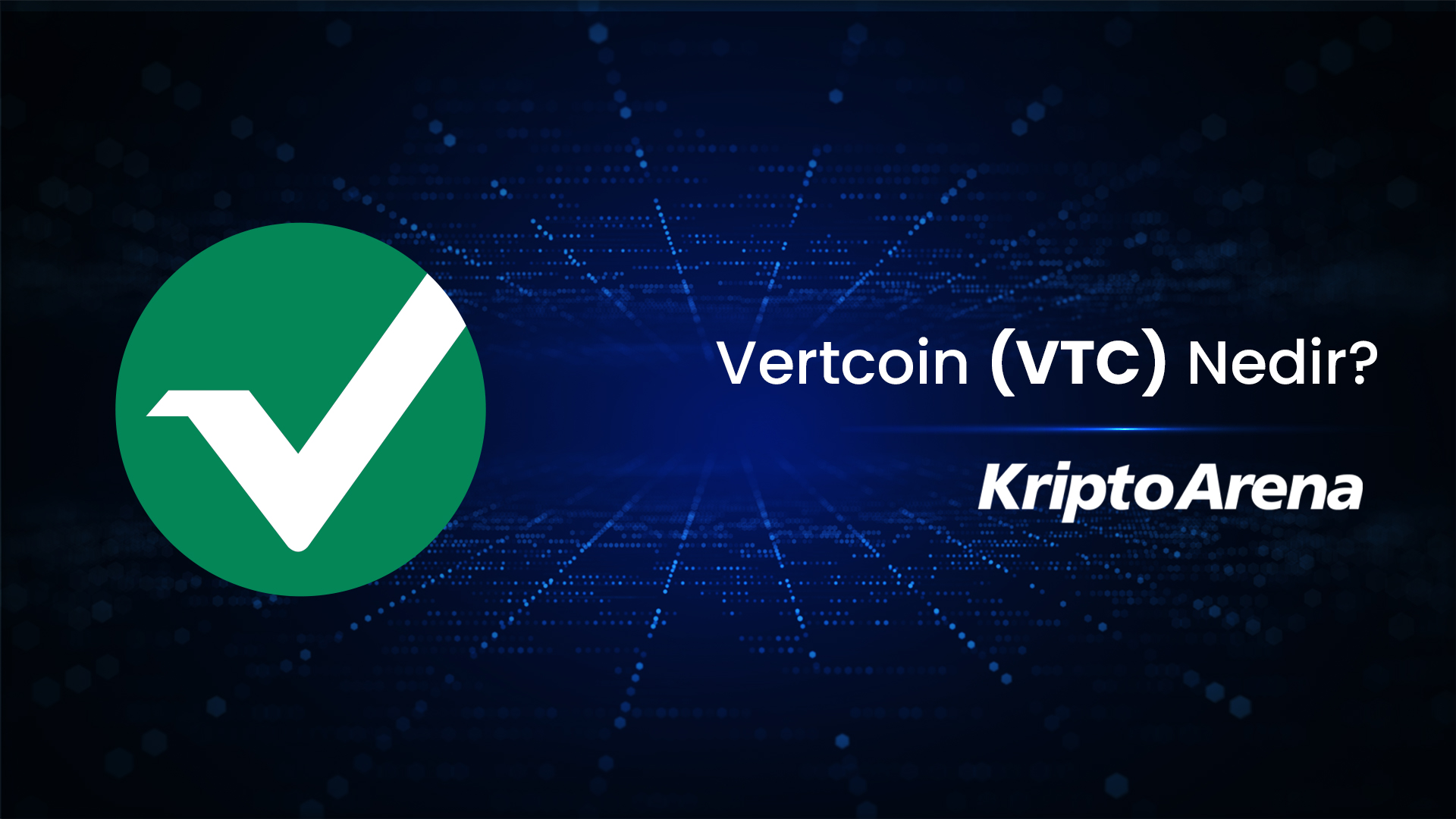 Vertcoin (VTC) Nedir?