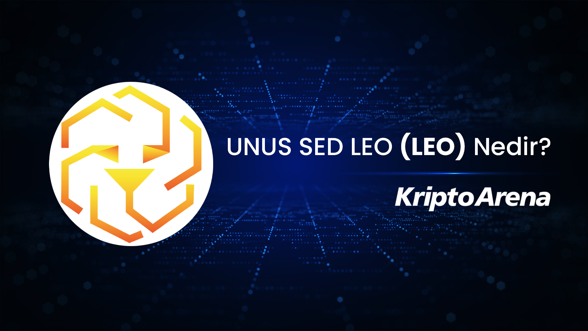 UNUS SED LEO (LEO) Nedir?