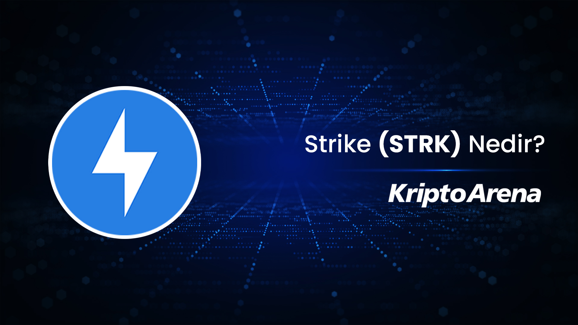 Strike (STRK) Nedir?