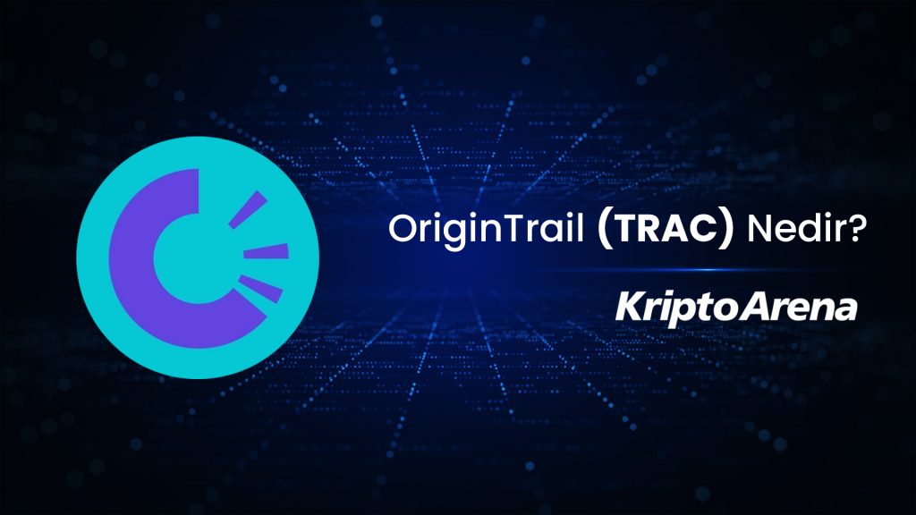 OriginTrail (TRAC) Nedir?