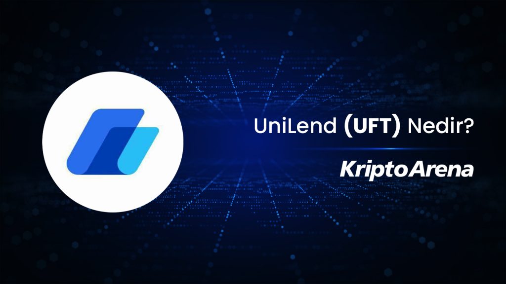 UniLend (UFT) Nedir?