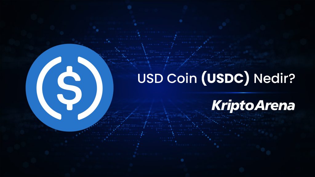 USD (USDC) Nedir?