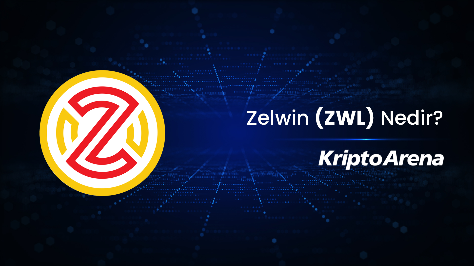 Zelwin (ZLW) Nedir?