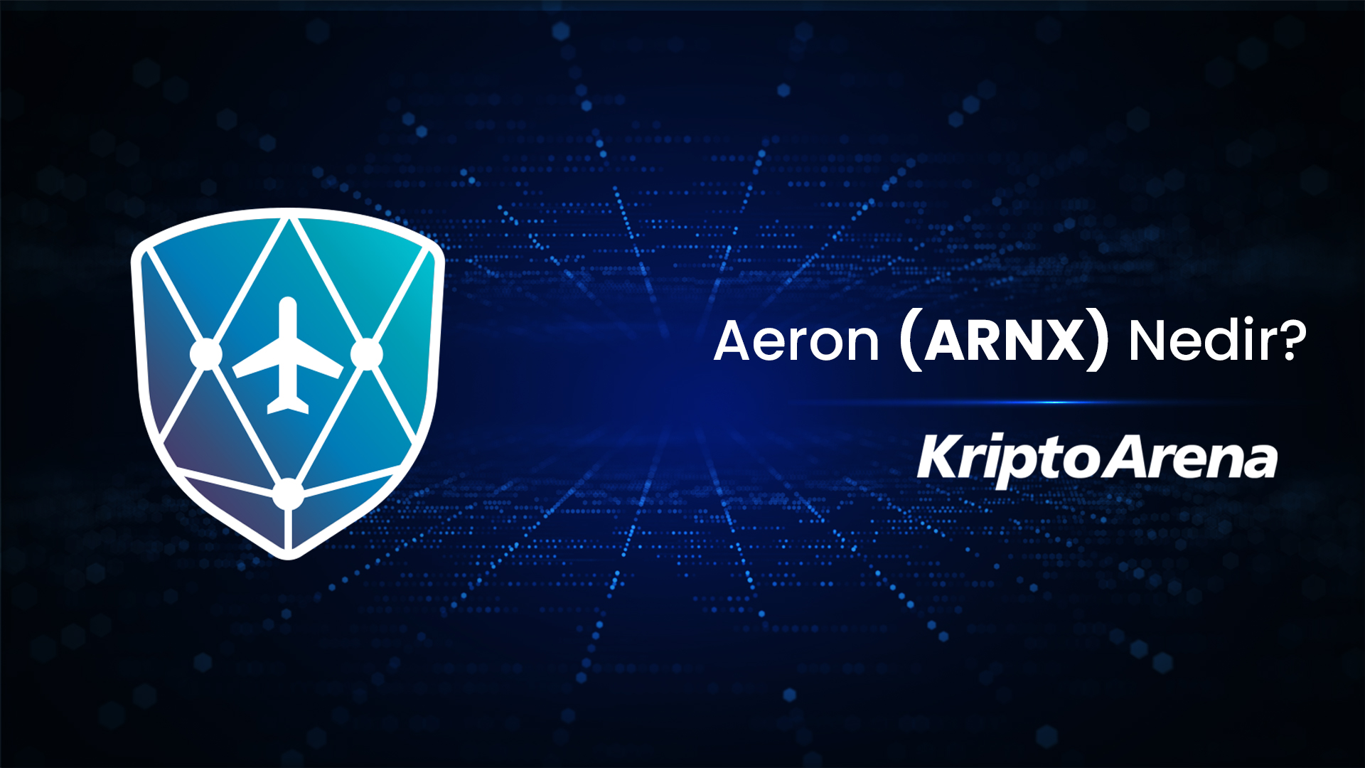 Aeron (ARNX) Nedir?